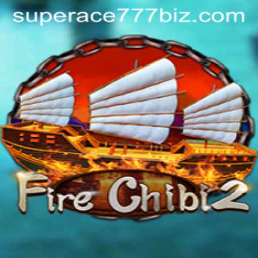 Exploring the Thrilling World of FireChibi2: Unleashing the Power of SuperAce777