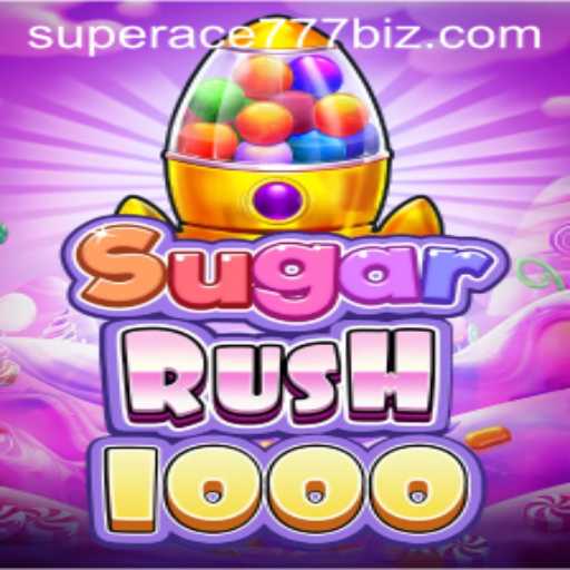 Exploring the Thrills of SugarRush1000: The Next Big Hit with SuperAce777